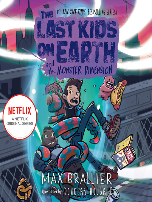 Title details for The Last Kids on Earth and the Monster Dimension by Max Brallier - Wait list